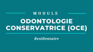 Odontologie Conservatrice (OCE)