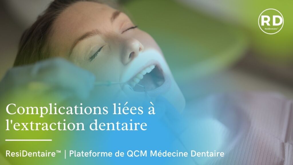 Complications liées à l'extraction dentaire - ResiDentaire