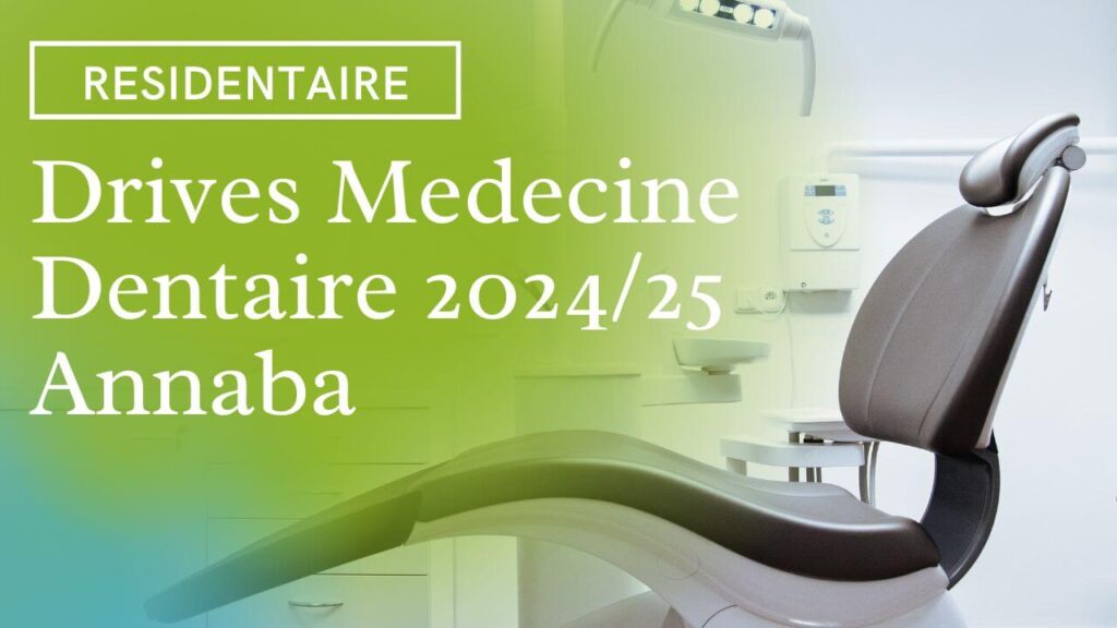 Drive Medecine Dentaire 2024-2025 Annaba